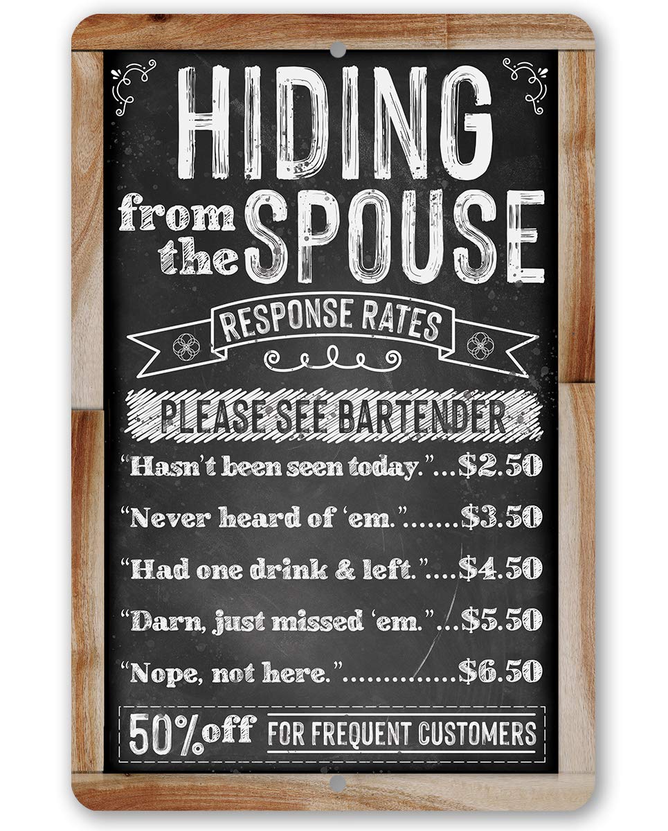 Hiding From The Spouse - Funny Man Cave Decor, Home Bar and Restaurant Display and Alcohol Sign, 12x18 Use Indoors or Outdoors Durable Chalkboard Wood Framed Look Metal Sign
