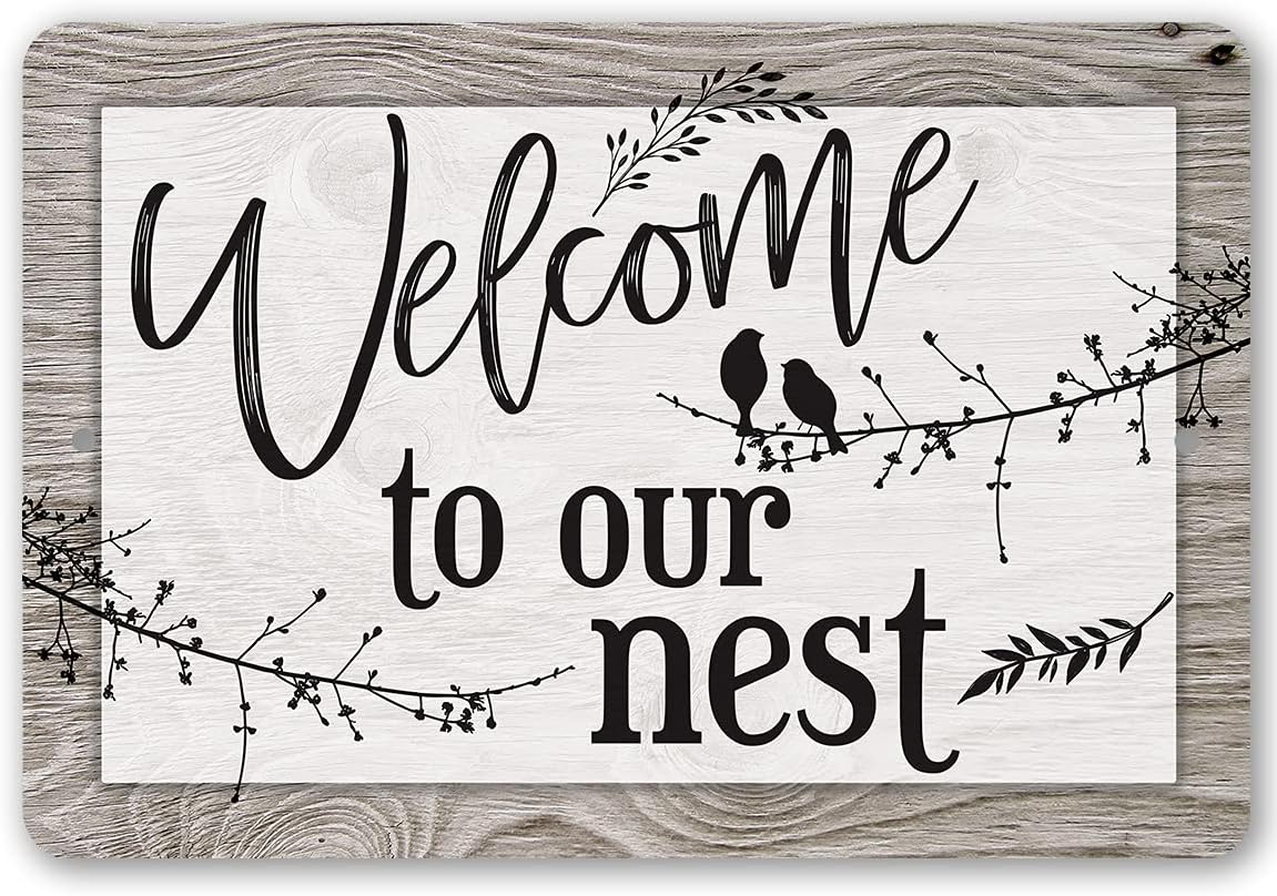 Welcome To Our Nest - Great Entry Way Decor, Living Room Wall Art, Farmhouse Style Accessories, Family Decorative Art, Great Housewarming Gift, 8x12 Indoors or Outdoors Durable Wood Style Metal Sign