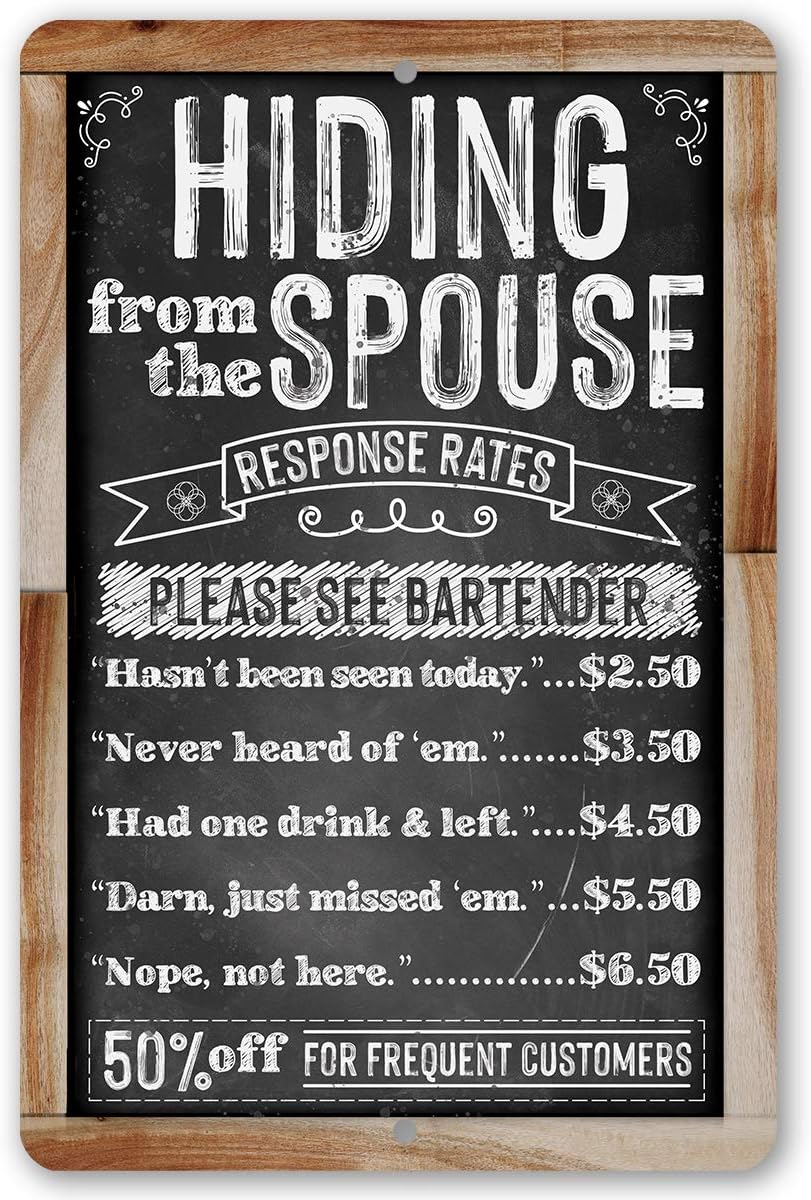 Hiding From The Spouse - Funny Man Cave Decor, Home Bar and Restaurant Display and Alcohol Sign, 12x18 Use Indoors or Outdoors Durable Chalkboard Wood Framed Look Metal Sign
