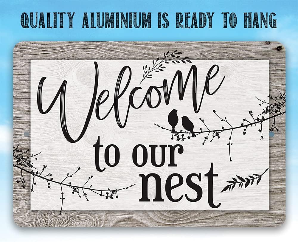 Welcome To Our Nest - Great Entry Way Decor, Living Room Wall Art, Farmhouse Style Accessories, Family Decorative Art, Great Housewarming Gift, 8x12 Indoors or Outdoors Durable Wood Style Metal Sign