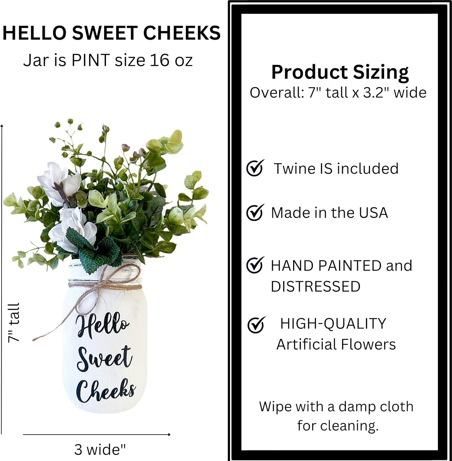 Hello Sweet Cheeks Bathroom Decor for Bathroom | Pint 16 oz, 7" Height | Hand Painted and Distressed Mason Jar Decor with Artificial Flowers | Rustic Farmhouse Funny Bathroom Decor for Shelf